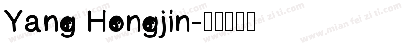 Yang Hongjin字体转换